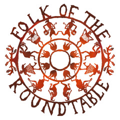 Folk Of The Roundtable Session 15/12/2024