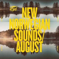 LYD. New Norwegian Sounds. August 2022. By Olle Abstract