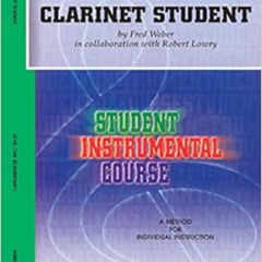 READ EPUB 📥 Student Instrumental Course Clarinet Student: Level I by Neal Porter,Fre