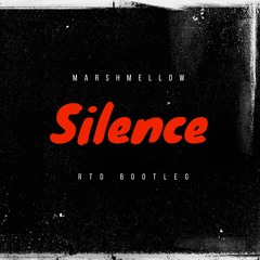 Marshmellow - Silence  ( RTD DNB BOOTLEG)