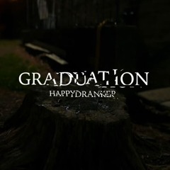 HappyDranker - Graduation