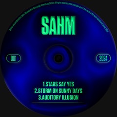 PREMIERE | Sahm - Stars Say Yes [SAHM001]