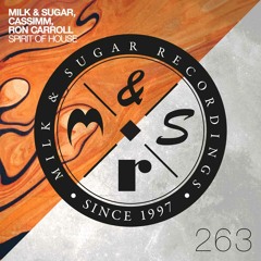 Premiere: Milk & Sugar, CASSIMM, Ron Carroll - Spirit Of House [Milk & Sugar Recordings]