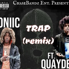 Soniic - Trap (Remix) Ft. QuayDee