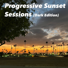 Progressive Sunset Sessions (Dark Edition 6)