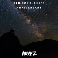 Sad Boi Summer Anniversary
