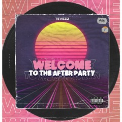 Tevezz @ Welcome to the After Party #002