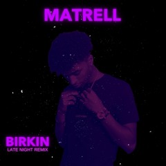 Birkin (Late Night Remix) (Acoustic)