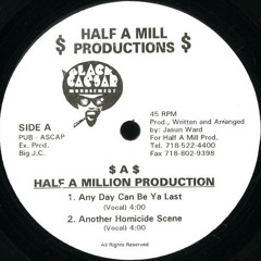 Half-A-Mill - Another Homicide Scene (1995)