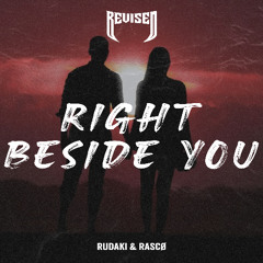 Rudaki & RASCØ - Right Beside You