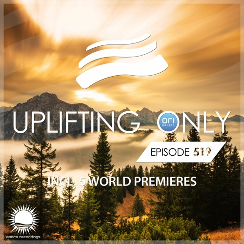 Uplifting Only 519 (Jan 19, 2023) {WORK IN PROGRESS}