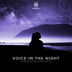 Subraver & Chris Niers - Voice In The Night (Radio Mix)