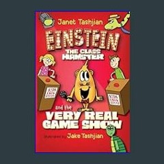 [PDF] ✨ Einstein the Class Hamster: and the Very Real Game Show     Paperback – January 30, 2024 R