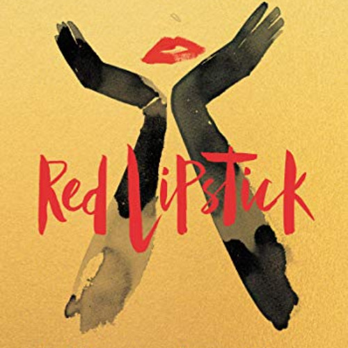[Free] EPUB 📩 Red Lipstick: An Ode to a Beauty Icon by  Rachel Felder [KINDLE PDF EB