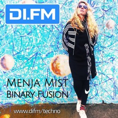 Binary Fusion hosted by Menja Mist on Di.Fm -Techno
