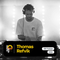 Thomas Refvik - SSF Podcast #006