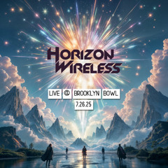 Horizon Wireless - Live @ Brooklyn Bowl [7.26.25]