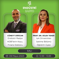 Prof. Dr. Dilek Teker -  Doç. Dr. Cüneyt Dirican ile KOBİ'lerin Koçu, Finans Doktoru