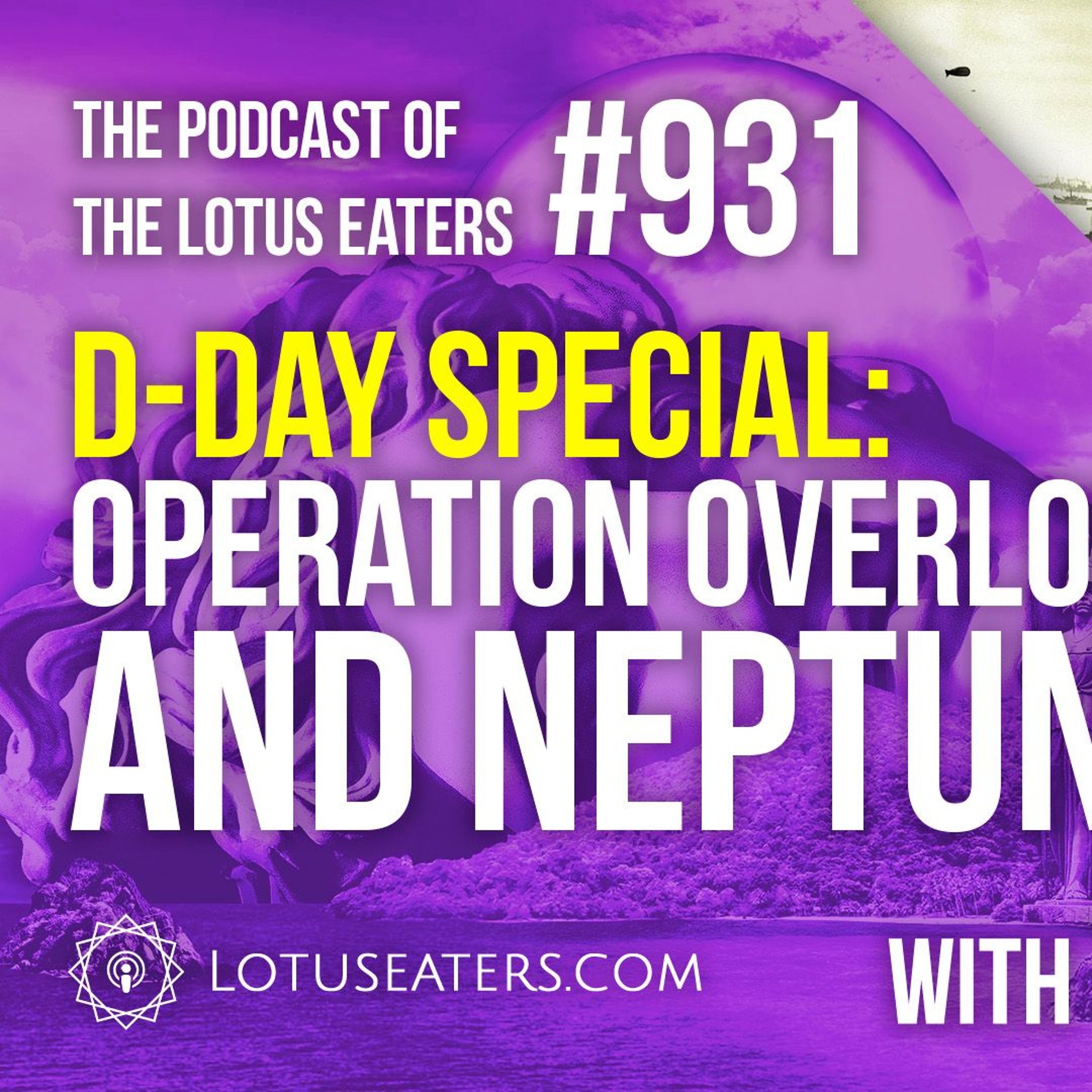 The Podcast of the Lotus Eaters #931