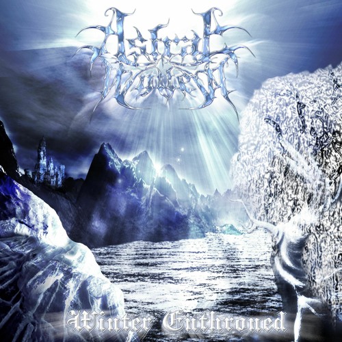Astral Winter - Through Timeless Aeons Of Frost