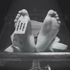 I'm Not A Musician, I'm A Morgue