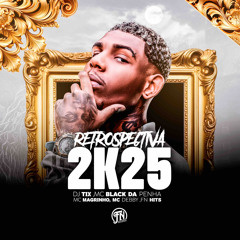 RETROSPECTIVA 2K25 - DJ TIX