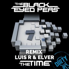 The Time - Black Eyes Peas (Luis R Ft. Elver) FREE