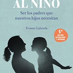 Access EPUB 📖 Dar voz al niño: Ser los padres que nuestros hijos necesitan (Spanish