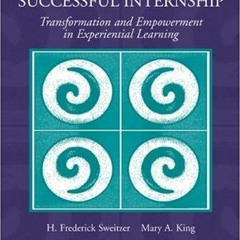 ACCESS EPUB KINDLE PDF EBOOK The Successful Internship: Transformation and Empowermen