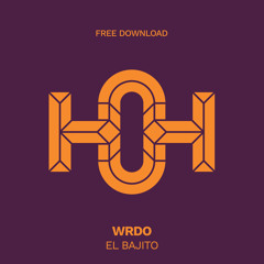 HLS354 WRDO - El Bajito (Original Mix)