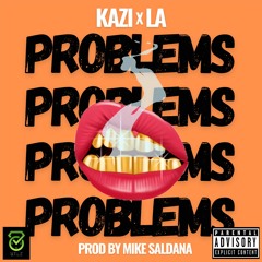 KAZIxLA - Problems (Send a Bottle)(Preview)