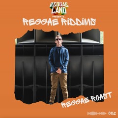 Reggae Riddims: 002 (Reggae Roast)