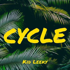 CYCLE - KID LEEKY