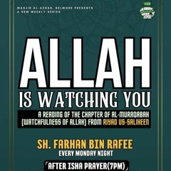 Allah is Watching You - Part 4 | Sh. Farhan Bin Rafee