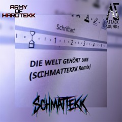Die Welt gehört uns(SCHMATTEKK Remix)