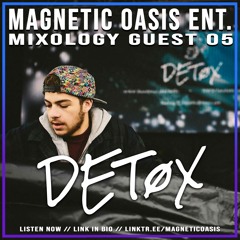 Detøx - Mixology Guest Mix 05