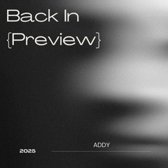 Back In {Preview} {Unreleased}