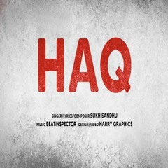 Haq Sukh sandhu ft Beatinspector