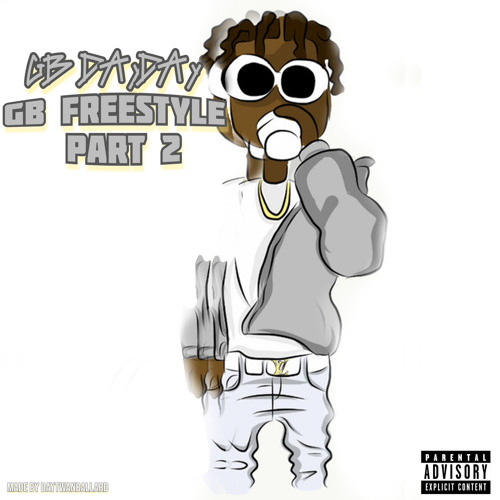 Stream GB Freestyle 2 by GB DayDay | Listen online for free on SoundCloud