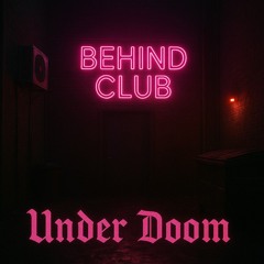 BEHIND THE CLUB