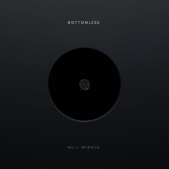 BOTTOMLESS