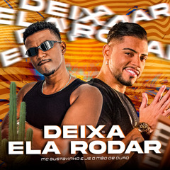 Deixa ela rodar