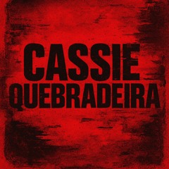 Cassie quebradeira (Remix bolha)