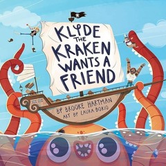 ⚡Audiobook🔥 Klyde The Kraken Wants a Friend