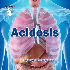 Acidosis - Spooky2 Rife Frequencies