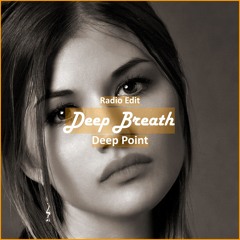 Deep Point - Deep Breath [ Deep House Music]