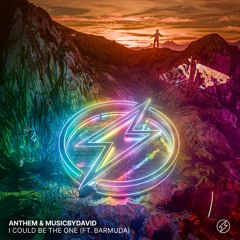 ANTHEM & MusicByDavid - I Could Be The One (ft. Barmuda) [Extended Mix]