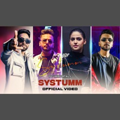 Systumm - Immortals x Elvish Yadav x Pranjal Dahiya x Love Kataria (0fficial Mp3)