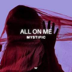 FLOW199: Mystific - All On Me