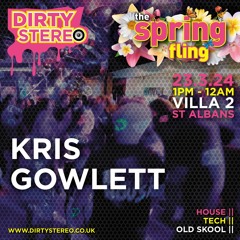 Kris Gowlett @ Dirty Stereo Spring Fling @ Villa 2 Stalbans 23rd March 2024